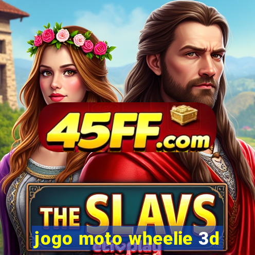 jogo moto wheelie 3d